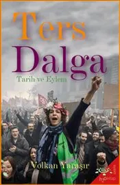 Ters Dalga : Tarih ve Eylem kapağı