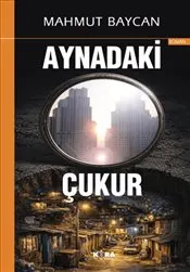 Aynadaki Çukur kapağı