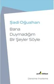 Bana Duymadığım Bir Şeyler Söyle kapağı