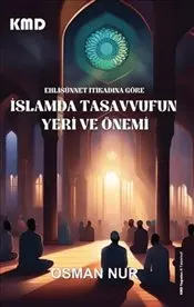 Ehlisünnet İtikadına Göre İslam'da Tasavvufun Yeri ve Önemi kapağı