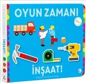 Oyun Zamanı : İnşaat - Ciltli kapağı