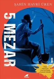 5 Mezar kapağı