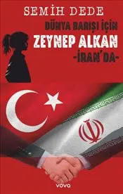Dünya Barışı İçin Zeynep Alkan İran'da kapağı
