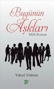 Bugünün Aşkları : Milli Roman kapağı