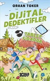 Dijital Dedektifler 4 : Tablet Firarda kapağı