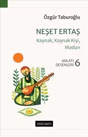 Neşet Ertaş : Kaynak Kaynak Kişi Madun kapağı