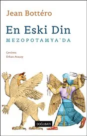 En Eski Din : Mezopotamya'da kapağı