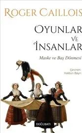 Oyunlar ve İnsanlar : Maske ve Baş Dönmesi kapağı