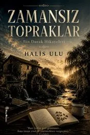 Zamansız Topraklar : Bin Durak Hikayeleri kapağı
