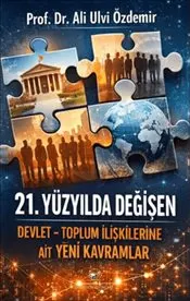 21. Yüzyılda Değişen Devlet : Toplum İlişkilerine Ait Yeni Kavramlar kapağı