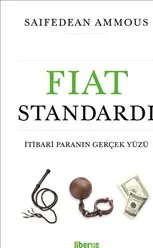 Fiat Standardı: İtibari Paranın Gerçek Yüzü kapağı