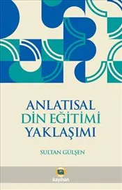 Anlatısal Din Eğitimi Yaklaşımı kapağı