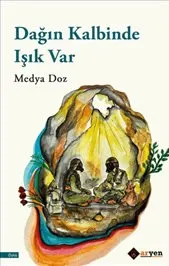 Dağın Kalbinde Işık Var kapağı