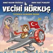 Vecihi Hürkuş : Tutkulu Olmanın Önemi kapağı