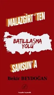 Malazgirt’ten Samsun’a Batılılaşma Yolu kapağı