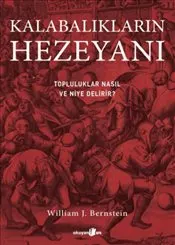 Kalabalıkların Hezeyanı : Topluluklar Nasıl ve Niye Delirir ? kapağı