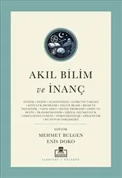 Akıl Bilim ve İnanç : Günümüz Kelamının Yeni Meseleleri kapağı