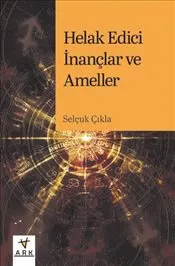 Helak Edici İnançlar ve Ameller kapağı