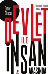 Devlet İle İnsan Arasında : Hatıralarla Yönetim Ahlakı kapağı
