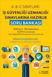 İş Güvenliği Uzmanlığı Sınavlarına Hazırlık Soru Bankası kapağı