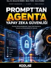 Prompt’tan Agent’a Yapay Zeka Güvenliği kapağı