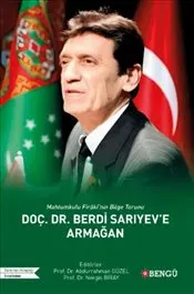 Mahtumkulu Firaki'nin Bilge Torunu DOÇ. DR. Berdi Sarıyev’e Armağan kapağı