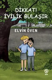 Dikkat ! İyilik Bulaşır kapağı