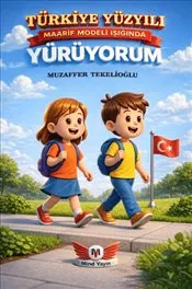 Türkiye Yüzyılı Maarif Modeli Işığında Yürüyorum İlkokul kapağı