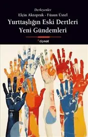Yurttaşlığın Eski Dertleri, Yeni Gündemleri kapağı