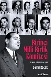 Birinci Milli Birlik Komitesi : 27 Mayıs 1960 - 13 Kasım 1960 kapağı