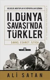 II. Dünya Savaşında Türkler : Savaş Esaret İltica kapağı