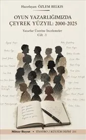 Oyun Yazarlığımızda Çeyrek Yüzyıl 2000 - 2025 Cilt 1 kapağı