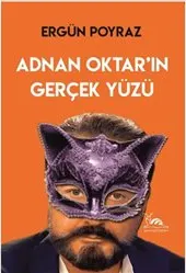 Adnan Oktar’ın Gerçek Yüzü kapağı