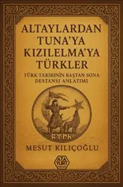 Altaylardan Tuna'ya Kızılelma'ya Türkler kapağı