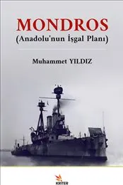 Mondros : Anadolu’nun İşgal Planı kapağı