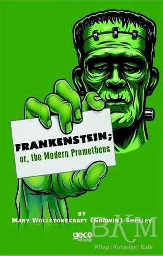 Frankenstein: or the Modern Prometheus kapağı
