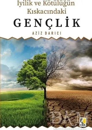 İyilik ve Kötülüğün Kıskacındaki Gençlik kapağı
