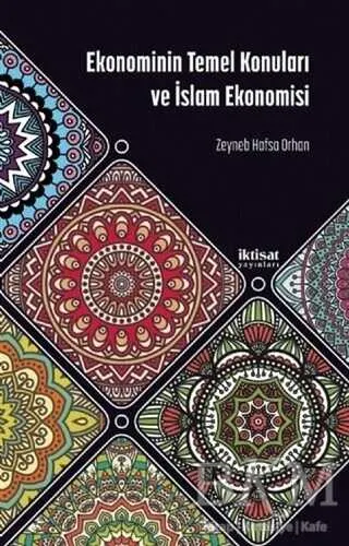Ekonominin Temel Konuları ve İslam Ekonomisi kapağı