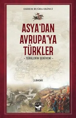 Asya’dan Avrupa’ya Türkler kapağı