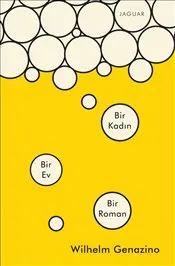 Bir Kadın Bir Ev Bir Roman kapağı
