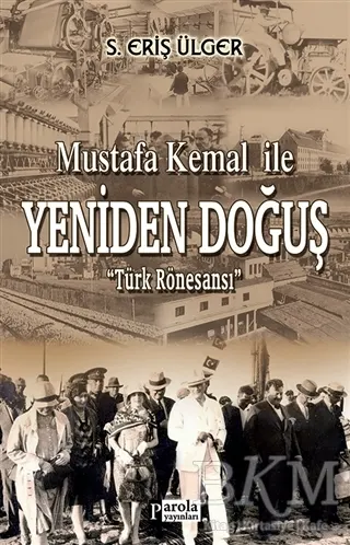 Mustafa Kemal İle Yeniden Doğuş kapağı
