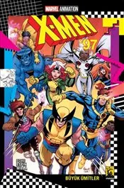 X-Men'97 : Büyük Ümitler kapağı
