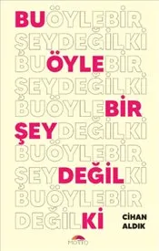 Bu Öyle Bir Şey Değil Ki kapağı