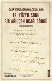 Ocak Hafızasından Satırlara : 19. Yüzyıl Sonu Bir Ağuiçen Ocağı Cöngü kapağı