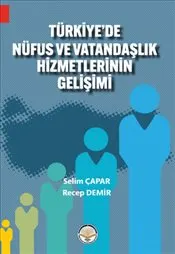 Türkiye'de Nüfus ve Vatandaşlık Hizmetlerinin Gelişimi kapağı