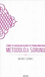 Sünnet ve Hadisin Anlaşılması ve Yorumlanmasında Metodoloji Sorunu kapağı