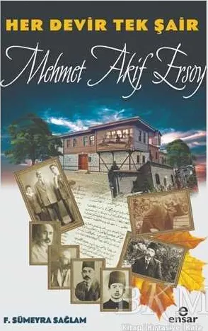Her Devir Tek Şair Mehmet Akif Ersoy kapağı