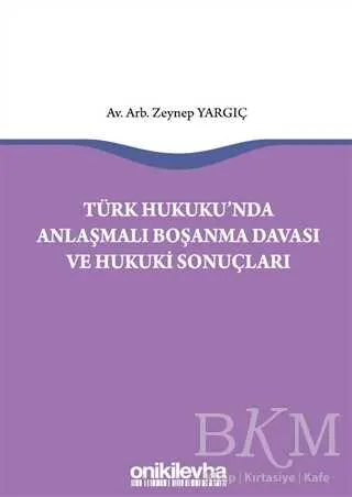 Türk Hukukunda Anlaşmalı Boşanma Davası ve Hukuki Sonuçları kapağı