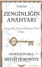 Zenginliğin Anahtarı : Zenginlik, Güç ve Başarıya Dair Sırlar kapağı
