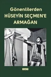 Gönenlilerden Hüseyin Seçmen'e Armağan kapağı